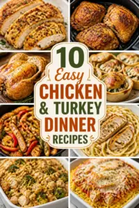 10 Easy Chicken & Turkey Dinner Recipes Pinterest pin