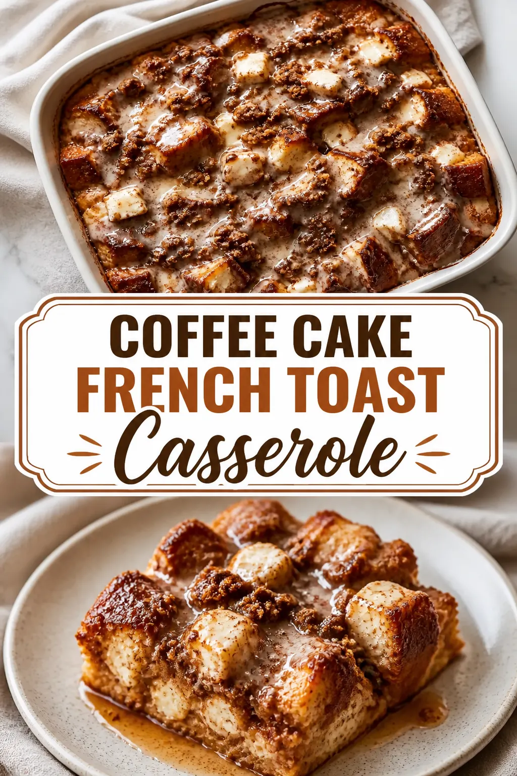 Coffee Cake French Toast Casserole Pinterest pin