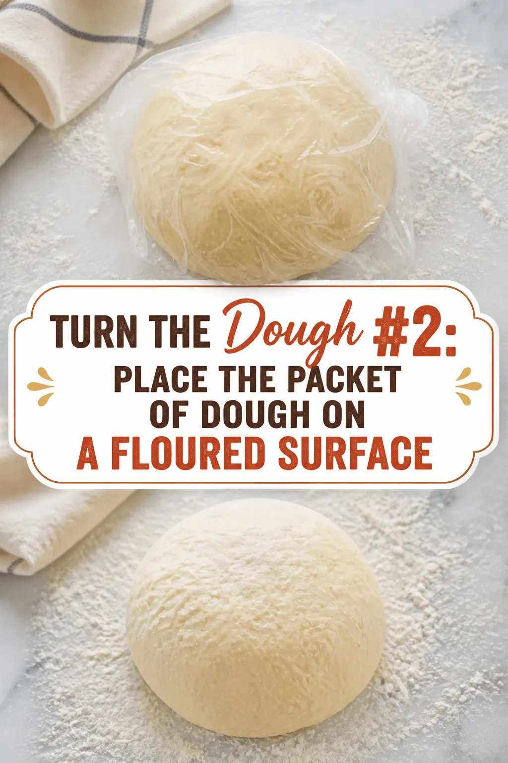 Turn the Dough #2: Place the packet of dough on a floured surface Pinterest pin